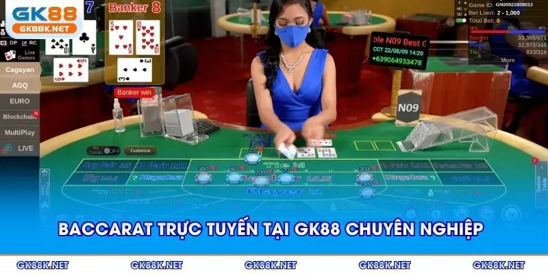 Baccarat trực tuyến tại GK88 chuyên nghiệp