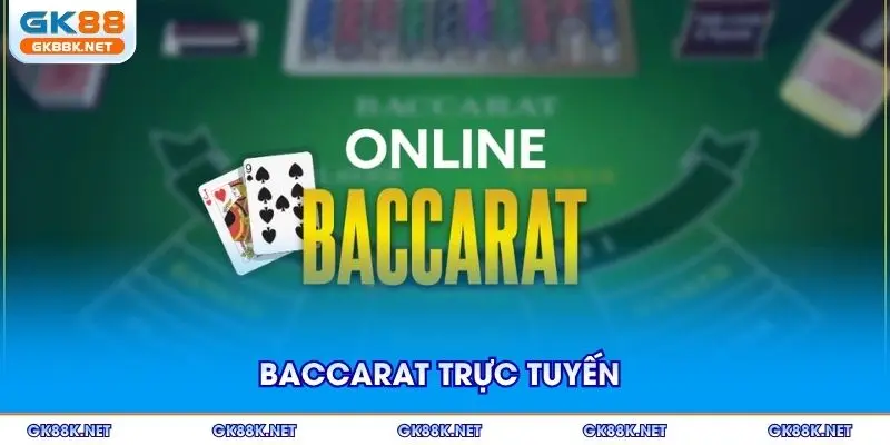 baccarat-truc-tuyen