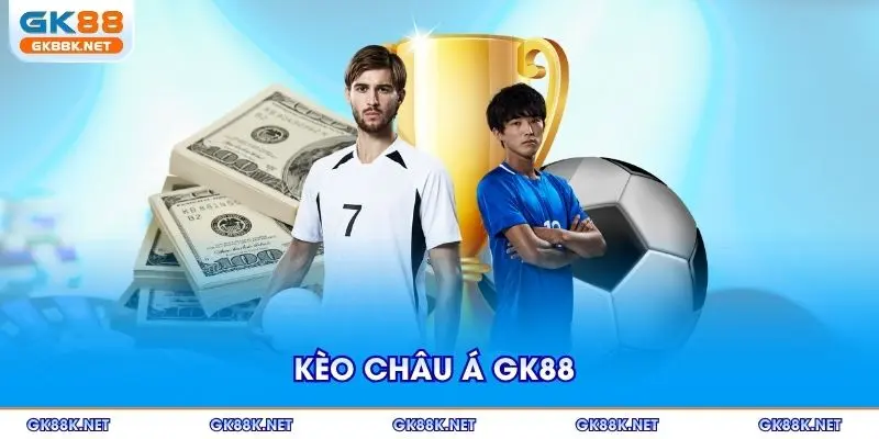 keo-chau-a-gk88