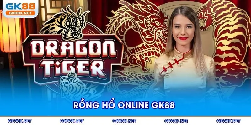 rong-ho-online-gk88